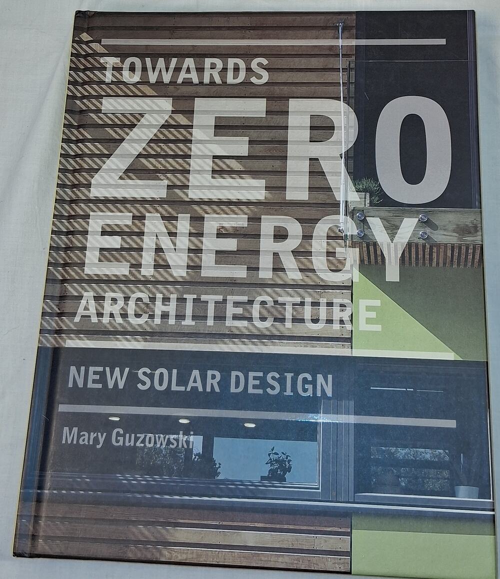 Towards Zero-Energy Architecture New Solar Design Mary Guzowski Green Hardcover